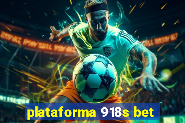 plataforma 918s bet